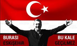 "Burası Eskişehir Bu Kale Geçilmez"