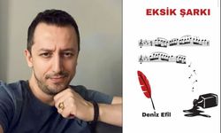 Deniz Efil’den ‘Eksik Şarkı’