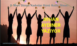'Kadın İnsandır Erkek İnsanoğlu’