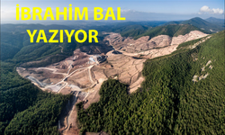 Günümüzdeki Madencilik Faaliyetleri Osmanlının Son Dönemlerini Hatırlatıyor