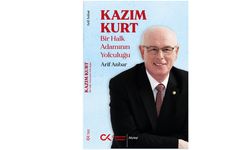 “Kazım Kurt Bir Halk Adamının Yolculuğu” Raflarda