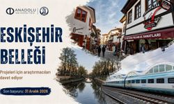 Anadolu Üniversitesi "Eskişehir Belleği" projeleri için araştırmacıları davet ediyor