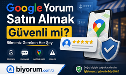 Google Yorum Satın Almak Güvenli mi? Bilmeniz Gereken Her Şey