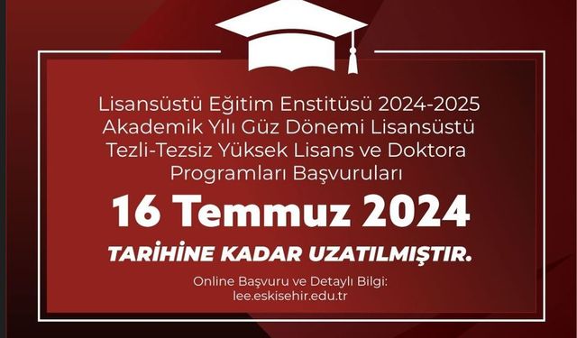 ESTÜ Lisansüstü Eğitim Programlarının başvuru süresini uzattı