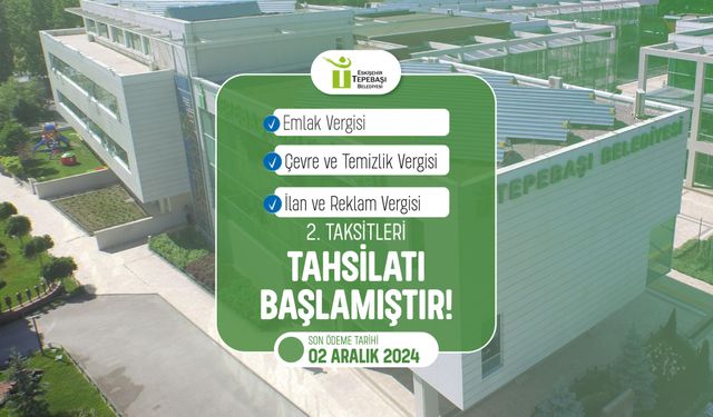 Tepebaşı Belediyesi’nden Vergi Ödeme Kolaylığı