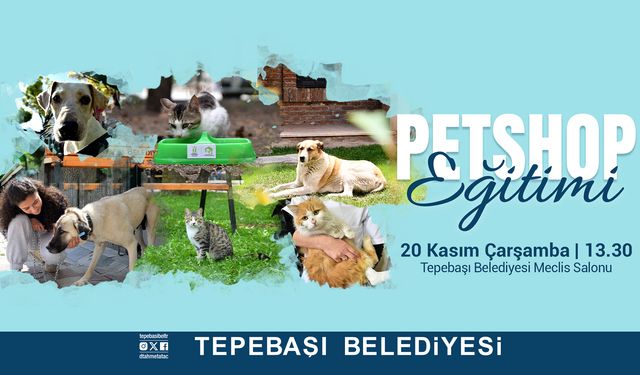 Tepebaşı’ndan Petshop Eğitimi