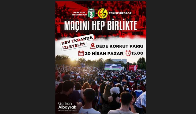 Eskişehirspor - Manavgat Belediyespor maçı için dev ekran kurulacak