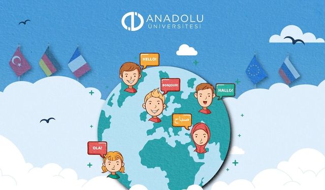 Anadolu Üniversitesi’nde Yabancı Dil Ağırlıklı Eğitim Dikkat Çekiyor