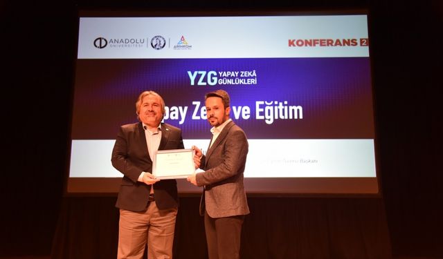 Anadolu Üniversitesi’nde “Yapay Zekâ ve Eğitim Konferansı”