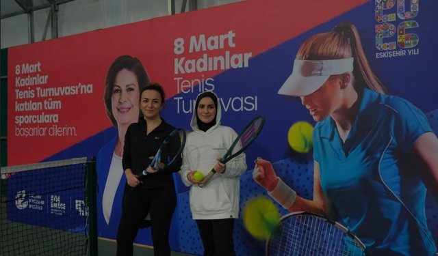 8 Mart’a Özel Tenis Turnuvası Büyük Bir Heyecanla Başladı