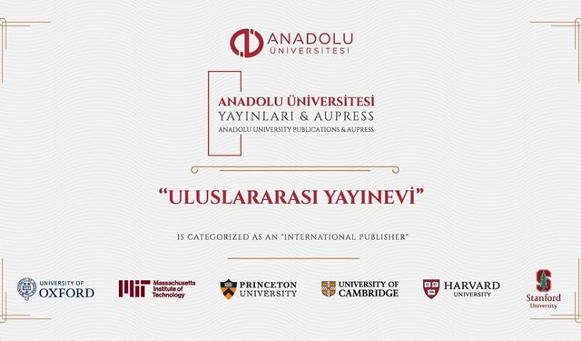Anadolu Üniversitesi Yayınları Uluslararası Yayıncılık Ölçütlerini Sağladı