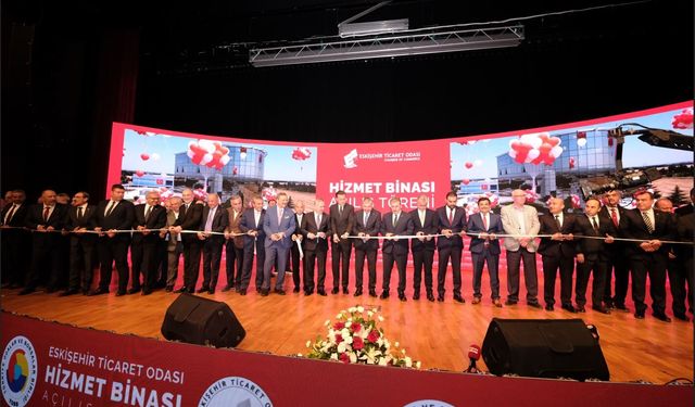 ETO'nun Yeni Hizmet Binasına Görkemli Açılış