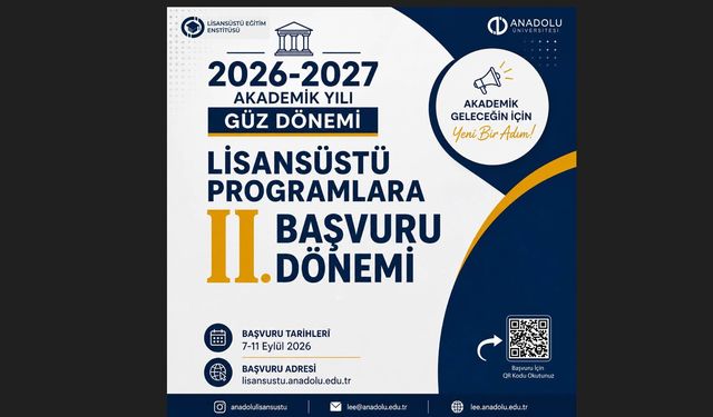 Anadolu Üniversitesinde lisansüstü programlara ikinci başvuru dönemi başladı