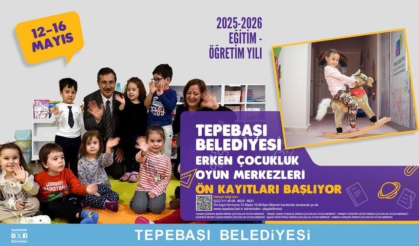 Erken Çocukluk Oyun Merkezleri Ön Kayıtları Başlıyor