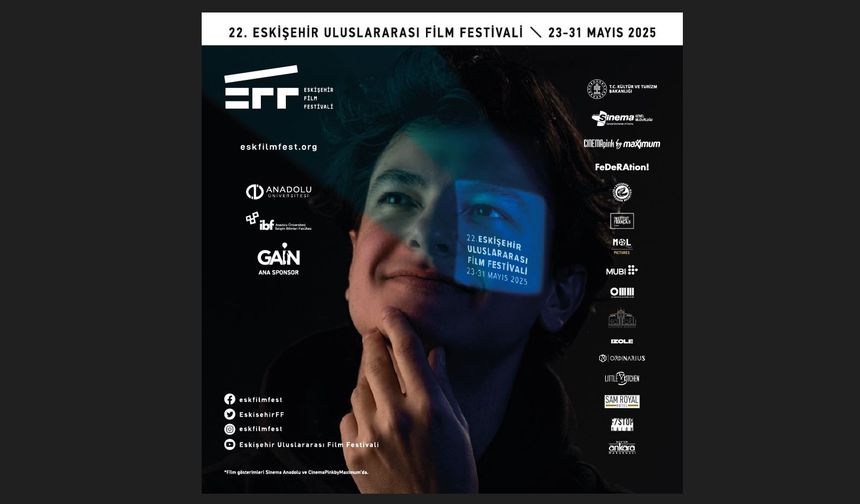 Eskişehir Uluslararası Film Festivali 22. kez sinemaseverlerle buluşuyor