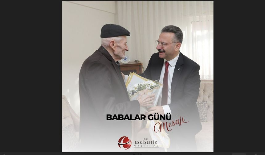Vali Aksoy'dan Babalar Günü Mesajı