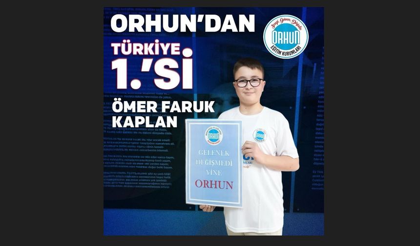 Orhun Eğitim Kurumlarının Türkiye Birinciliği Gururu