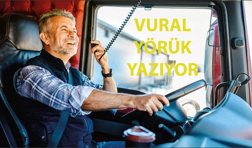 Evden Uzak Hayattan Uzak: Şoförlerin Hikâyesi