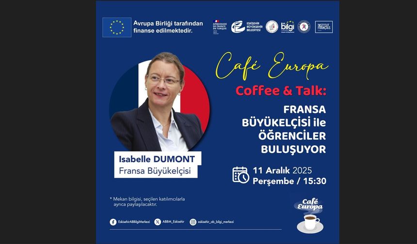 9-11 Aralıkta Eskişehir’e Büyükelçi Akını