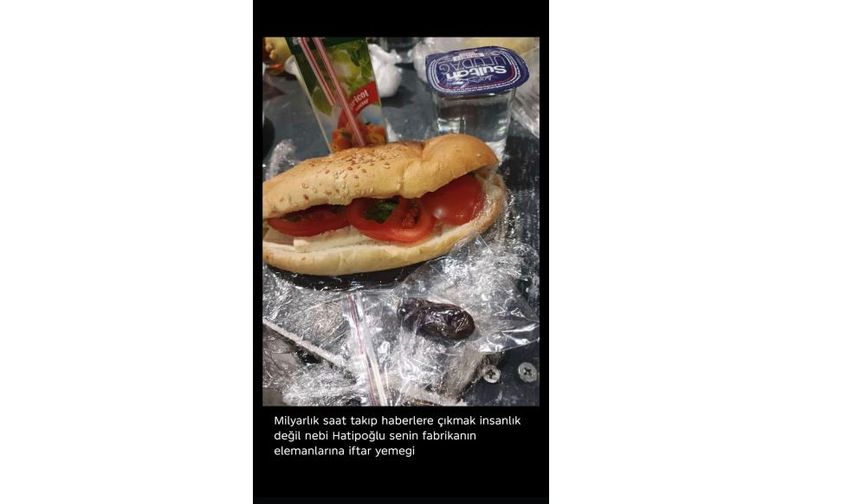 Nebi Hatipoğlu'nun Fabrikasında Çalışanlara Layık Görülen İftar Yemeği(!)