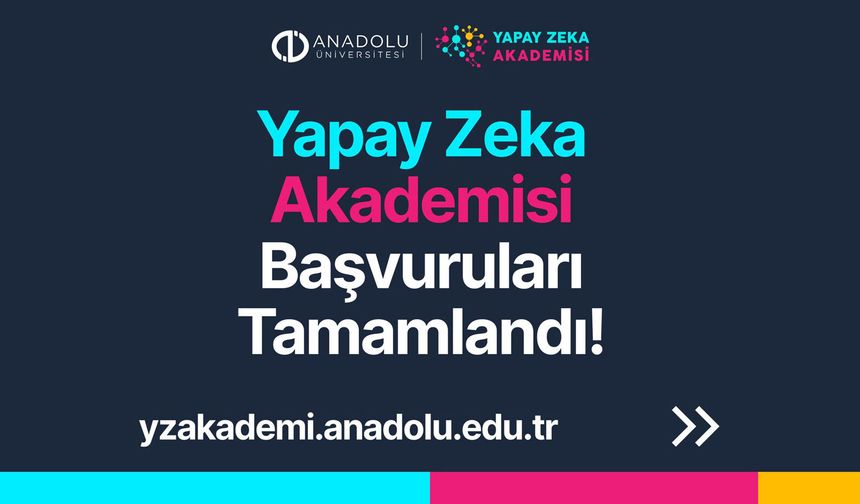 Yapay Zekâ Akademisi’ne rekor ilgi: 638 başvuru alındı