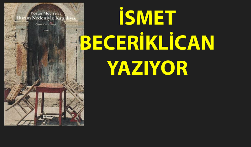 Hüzün Nedeniyle Kapalıyız