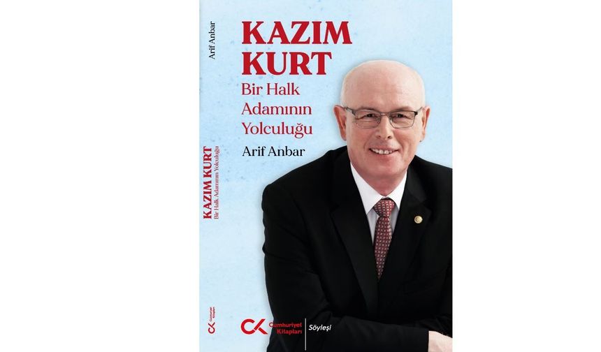 “Kazım Kurt Bir Halk Adamının Yolculuğu” Raflarda