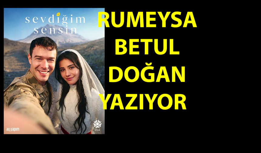 Sevdiğim Sensin Neden Bu Kadar Çok Sevildi?