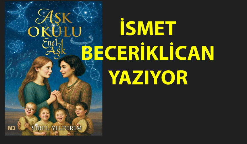 Aşk Okulu (Ene’l-Aşk)