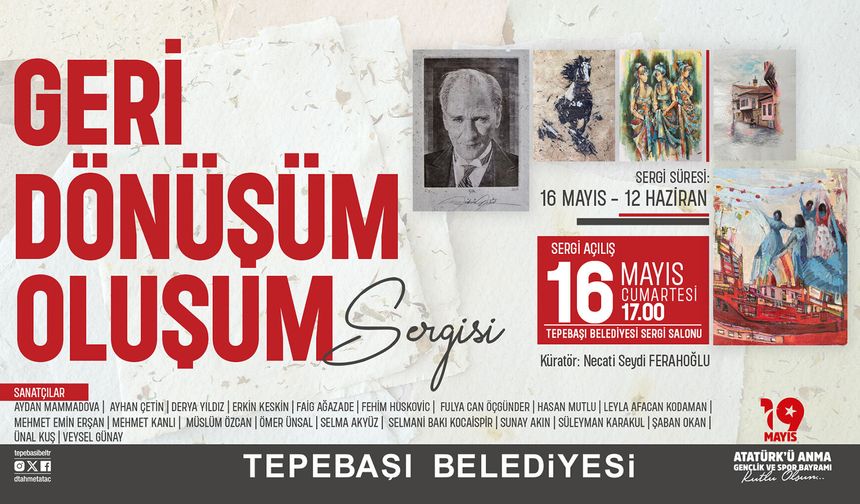Geri Dönüşüm Oluşum Sergisi’nin Bu Yıl Üçüncüsü Düzenleniyor