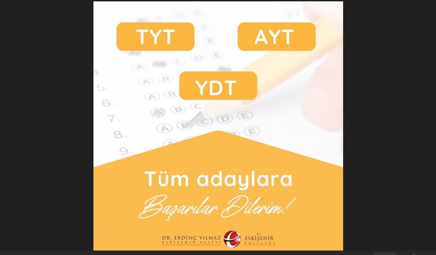 Vali Yılmaz YKS'ye Girecek Gençlere Seslendi