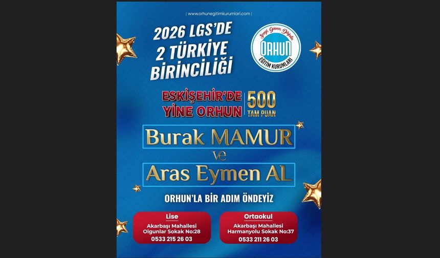 Orhun'dan LGS'de 2 Türkiye Birinciliği