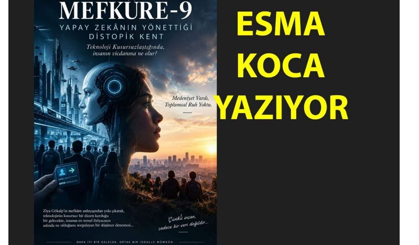 Mefkûre- 9: Yapay Zekânın Yönettiği Distopik Kent