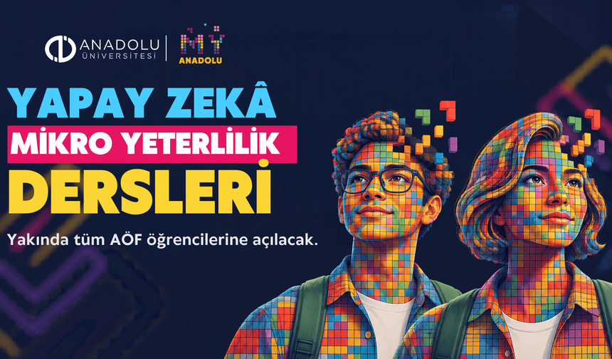 Mikro Yeterlilik Dersleri Tüm AÖF Öğrencilerine Açılacak