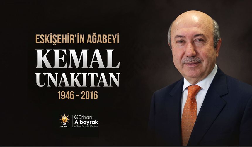 Başkan Albayrak’tan Kemal Unakıtan’ı Anma Mesajı